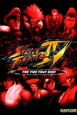 Street Fighter IV: The Ties That Bind