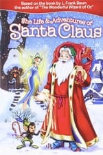 The Life & Adventures of Santa Claus