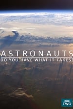 Astronauts: Do You Have What It Takes?