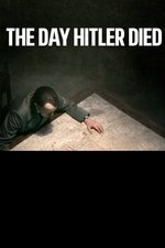 The Day Hitler Died