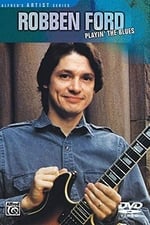 Robben Ford: Playin' the Blues