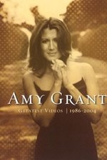 Amy Grant: Greatest Videos 1986-2004