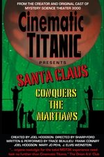 Cinematic Titanic: Santa Claus Conquers the Martians