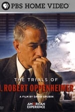 The Trials of J. Robert Oppenheimer