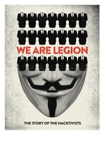 We Are Legion: The Story of the Hacktivists