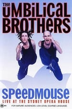 The Umbilical Brothers: Speedmouse