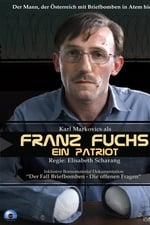 Franz Fuchs – A Patriot