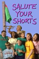 Salute Your Shorts