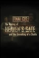 Final Cut: The Making and Unmaking of Heaven's Gate