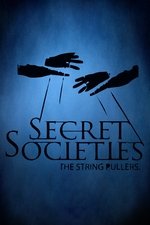 Secret Societies: The String Pullers