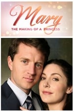 Mary: The Making of a Princess