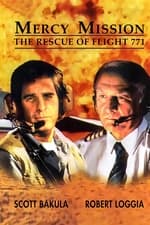 Mercy Mission: The Rescue of Flight 771