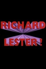 Richard Lester!