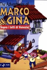 The Adventures of Marco & Gina