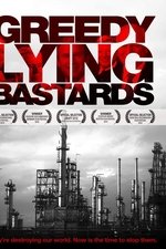Greedy Lying Bastards
