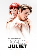Matthew Bourne's Romeo + Juliet