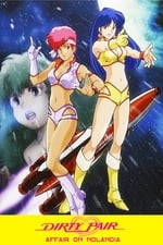 Dirty Pair: Affair on Nolandia