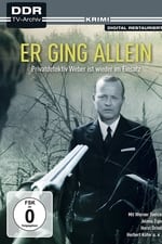 Er ging allein