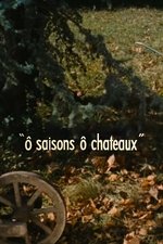 Ô saisons, ô châteaux