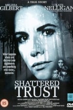 Shattered Trust: The Shari Karney Story