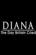 Diana: The Day Britain Cried