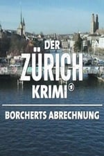 Der Zürich-Krimi: Borcherts Abrechnung
