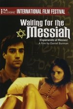 Waiting for the Messiah