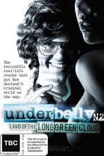 Underbelly NZ: Land of the Long Green Cloud