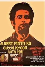 Albert Pinto Ko Gussa Kyoon Aata Hai