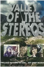 Valley of the Stereos