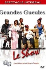 Les Grandes Gueules - Le show