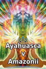 Ayahuasca v Amazonii