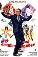 Mal drunter – mal drüber