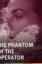 The Phantom of the Operator