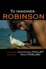 Imagine Robinson Crusoe