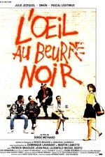 L'oeil au beur(re) noir