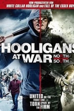 Hooligans at War: North vs South