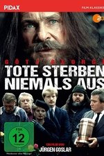 Tote sterben niemals aus