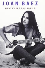 Joan Baez: How Sweet the Sound