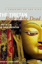 The Tibetan Book of the Dead: A Way of Life