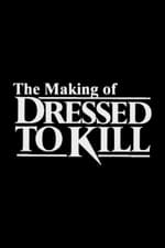 The Making of 'Dressed to Kill'