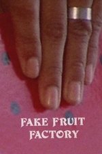 Fake Fruit Factory