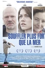 Souffler plus fort que la mer