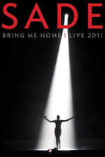 Sade: Bring Me Home – Live 2011