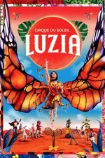 Cirque du Soleil: Luzia