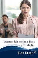 Warum ich meinen Boss entführte