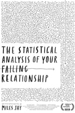 The Statistical Analysis of Your Failing Relationship