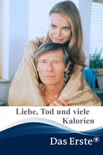 Liebe, Tod & viele Kalorien