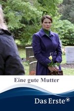 Eine gute Mutter