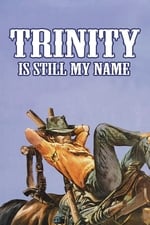 Trinity Is Still My Name